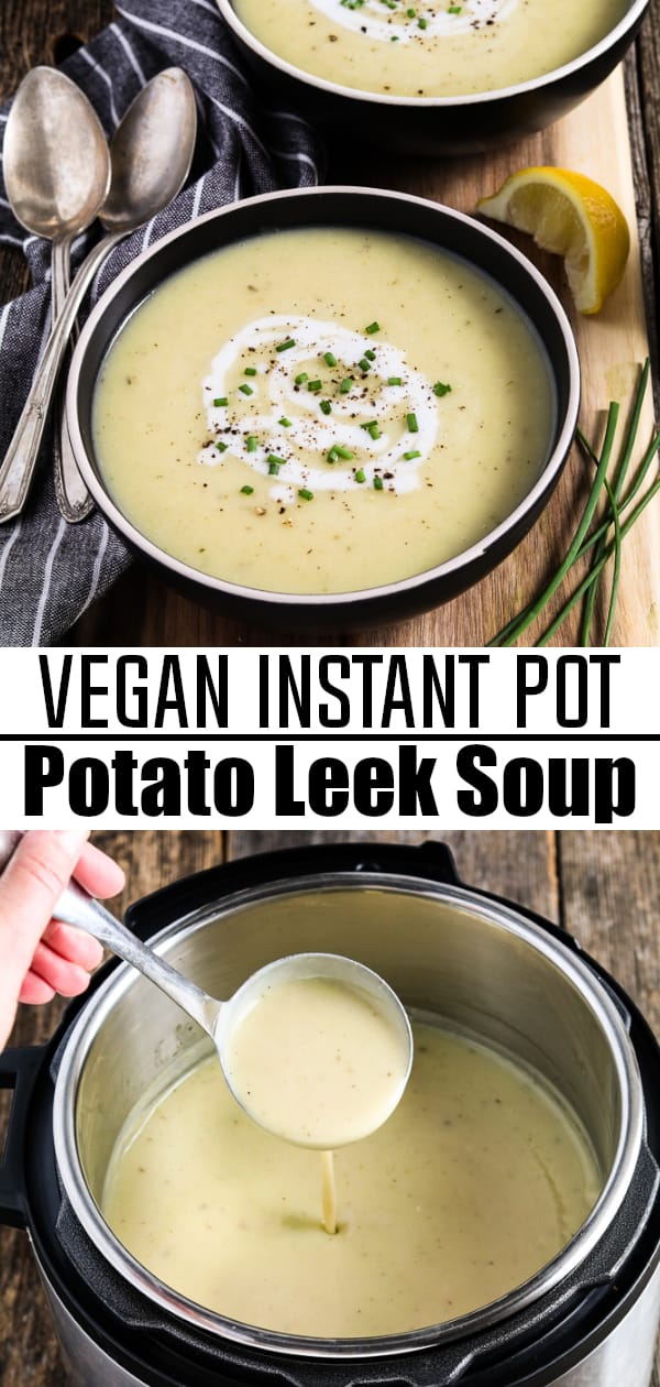 Instant Pot Potato Leek Soup Quick & Easy! Vegan Huggs
